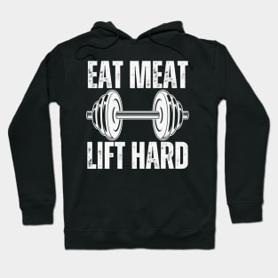 Eat Meat Lift Hard Hoodie